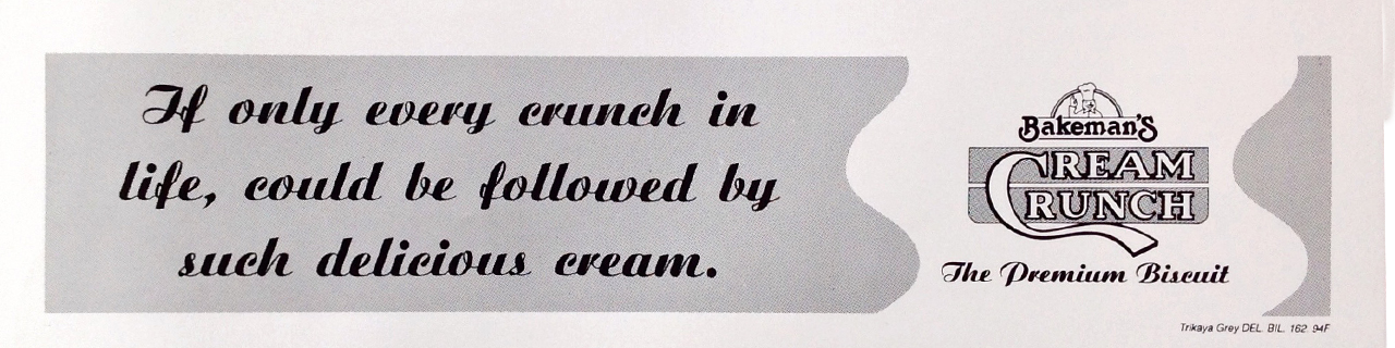 Bakeman's Cream Crunch Campaign, Trikaya Grey 1994