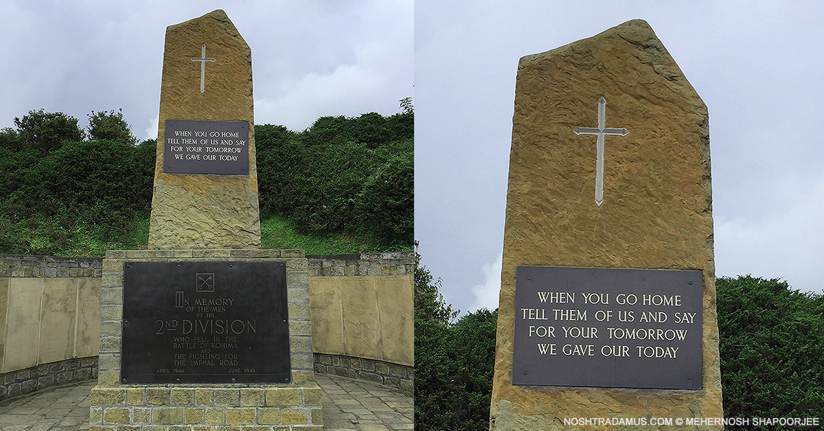 Kohima War Cemetary – For your tomorrow we gave our today